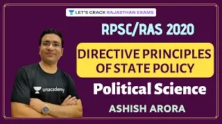 Directive Principles of State Policy | Political Science | RAS/RPSC 2020/21 | Ashish Arora