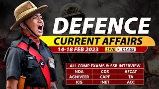 14 - 18 February 2023 | Defence Current Affairs For NDA CDS AFCAT SSB Interview