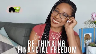RE-THINKING FINANCIAL FREEDOM- A PERSONAL APPROACH
