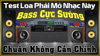 Test Loa Phải Mở Nhạc Này l Bass Cực Sướng l Nhạc Không Lời Hay Nhất l Organ Nhạc Sống