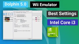 Dolphin Emulator Best Settings For Low End PC | Intel Core i3 | GT 740M 2GB