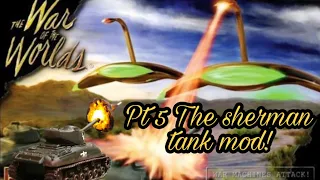 War of the worlds (1953) diorama,pt 5 The sherman tank mod!.