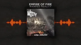 Warped Reality - Empire of Fire