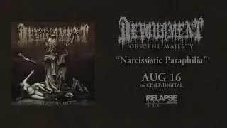 DEVOURMENT - Narcissistic Paraphilia (Official Audio)