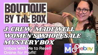 Unbox with Me - Boutique by the Box J. Crew & Madewell Women's Wholesale Mystery Box to Resell for $