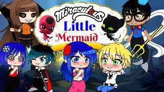 Miraculous Little Mermaid ||Full Movie 💖|| By Miraculous Gatcha Studio