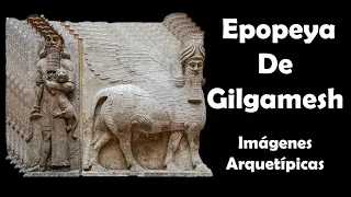 La Epopeya de Gilgamesh. Imágenes Arquetípicas 13. Con Federico Lara Peinado. #mitologia #arquetipo