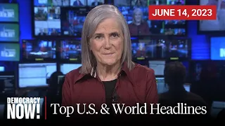 Top U.S. & World Headlines — June 14, 2023