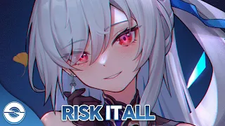 Nightcore - Risk It All (Jim Yosef & Rory Hope) - (Lyrics)