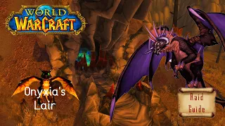 World of Warcraft : Raid Guide - ONYXIA'S LAIR (Solo)