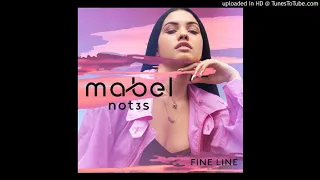 Mabel & Not3s - Fine Line (Official Radio Edit)