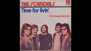 The Scandals - Time For Livin'