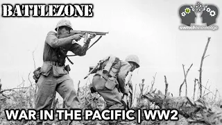 WW2 | BATTLEZONE | Attack In The Pacific | S2E14