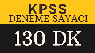 KPSS Deneme Sayacı 130 Dakika | GK & GY | 130 Dakika | Evde Deneme Çözmek İsteyenlere Özel