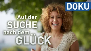 Auf der Suche nach dem Glück | doku | hauptsache Kultur