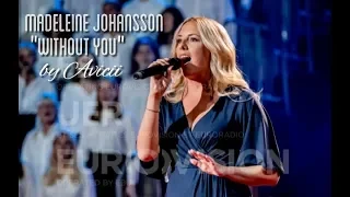 Eurovision Choir 2019 - Madeleine Johansson - "Without You" by Avicii - Interval Act