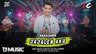 GILGA SAHID - JAJALEN AKU (OFFICIAL LIVE MUSIC) - DC MUSIK