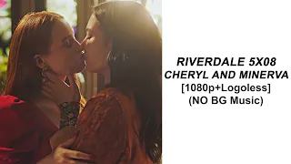 Riverdale 5x08 Cheryl and Minerva [1080p+Logoless] (NO BG Music)