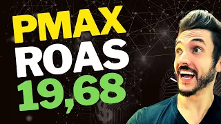 O SEGREDO DE UMA PMAX COM 19,68 DE ROAS