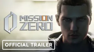 Mission Zero - Official Trailer