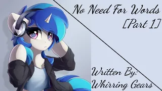 No Need For Words [Part 1] [Requested] (Fanfic Reading - Romance/Second Person MLP)