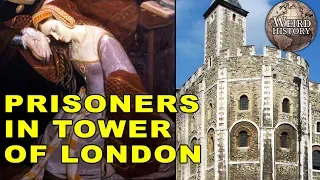 What Being a Prisoner In the Tower of London Was Like