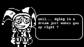 POV:your trying to justify unaliving your self- [undertale : the amazing digital circus]