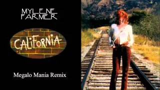 Mylène Farmer - California (Megalo Mania Remix)