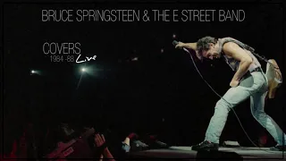 Bruce Springsteen & The E Street Band: Covers Live 1984-88