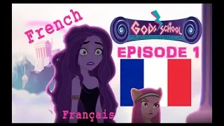 Gods'School / Les dieux de l'Olympe. Episode 1 [FR / French]