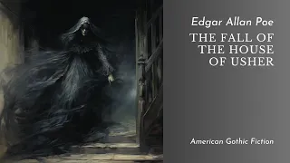 The Terrifying Tale: Gothic Haunting in 'The Fall of the House of Usher' Full Narration