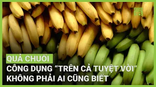 Lưu ý ‘sống còn’ khi ăn chuối kẻo mang hoạ vào thân | VTC16