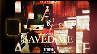 Saved Me (Ahayah's Love) - Shadayawar