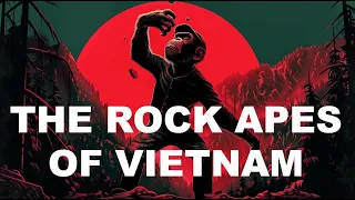 Strange Planet - The Rock Apes of Vietnam