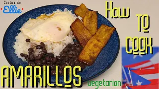 Cocina de Ellie - How to Cook Puerto Rican Food - Amarillos (Yellow Friend Plantains)