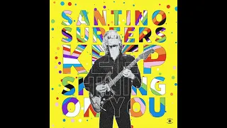 Santino Surfers - Keep Shining On You - s0503