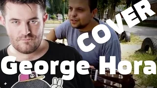 George Hora-Privesc inainte(Зуйков Юрий cover)