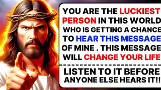 🛑YOU ARE THE LUCKIEST PERSON IN THIS WORLD WHO IS GETTING A CHANCE TO HEAR THIS MESSAGE ।#god #jesus