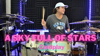 A SKY FULL OF STARS - Coldplay - Drum Cover