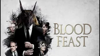 Blood Feast (2018) Official Trailer