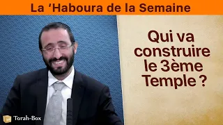 QUI VA CONSTRUIRE LE 3ÈME TEMPLE ? ✡️ UN PROFOND EXPOSÉ TALMUDIQUE (Rav Mimoun)