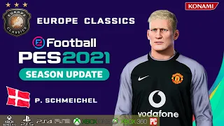 P. SCHMEICHEL face+stats (Europe Classic) How to create in PES 2021