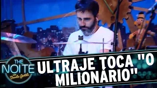 Ultraje a Rigor toca "O Milionário", do Os Incríveis | The Noite (03/05/17)