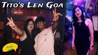 Tito's Len Goa | Goa nightlife 2024 | Goa vlog | Tito's club Goa |PUBS / CLUB -  ENTRY RATES | Goa |