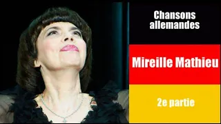 Chansons allemandes 2e partie - Mireille Mathieu