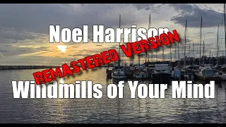 Noel Harrison - Windmills of Your Mind (Lyrics)