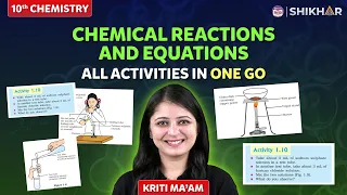Chemical Reactions and Equations | All Activities in One GO | Class 10 | SHIKHAR 2024