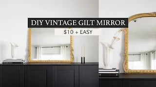 DIY Vintage Gilt Mirror | Luxury For Less Thrift Flip | Anthropologie and RH Inspired Dupe