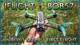 iFlight BOB57 🔥 (Unbox | Setup | Flight) - Ellis Van Jason Edition