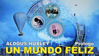 📖 Audiolibro 🎧 - "Un Mundo Feliz" de Aldous Huxley (voz humana) - Prólogo del autor y Capítulo 1. ✒️